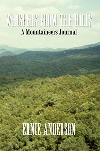 Whispers from the Hills  A Mountaineers Journal [Paperback]
