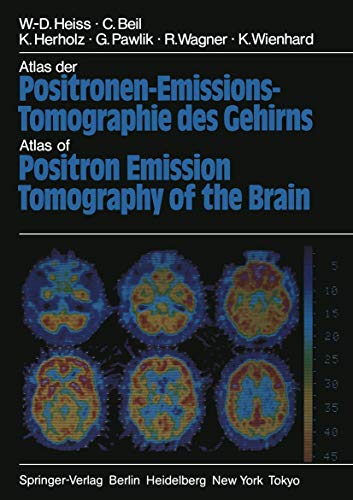 Atlas der Positronen-Emissions-Tomographie des Gehirns / Atlas of Positron Emiss [Paperback]
