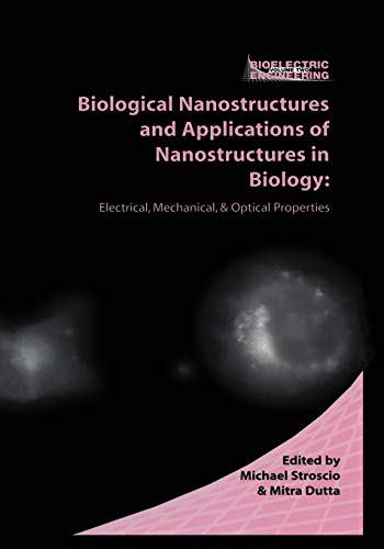 Biological Nanostructures and Applications of