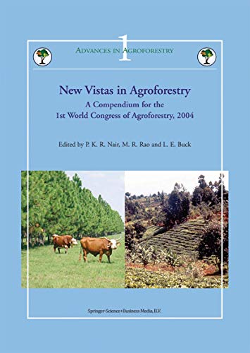 New Vistas in Agroforestry A Compendium for 1st World Congress of Agroforestry, [Paperback]