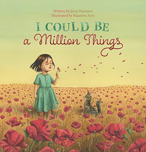 I Could Be a Million Things [Hardcover]