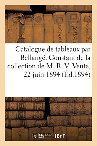 Catalogue De Tableaux Modernes Par Bellange, Benjamin Constant De La Collection