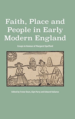 Faith, Place and People in Early Modern England Essays in Honour of Margaret Sp [Hardcover]