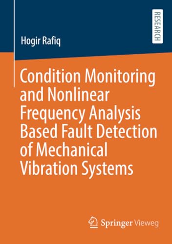 Condition Monitoring and Nonlinear Frequency Analysis Based Fault Detection of M [Paperback]