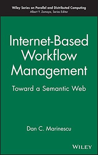 Internet-Based Workflow Management Toward a Semantic Web [Hardcover]