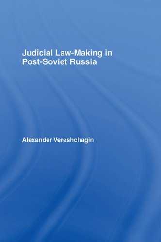Judicial Law-Making in Post-Soviet Russia [Hardcover]