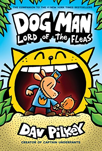 Dog Man Lord of the Fleas From the Creator of Captain Underpants (Dog Man 5) [Hardcover]
