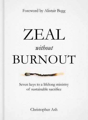 Zeal Without Burnout [Hardcover]