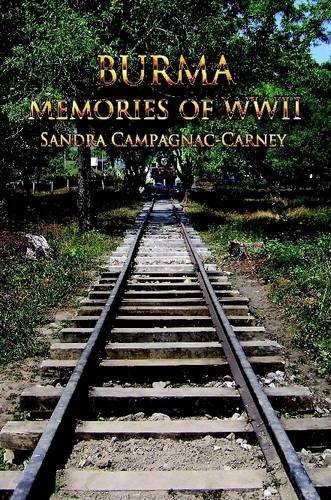 Burma - Memories Of Wwii [Paperback]