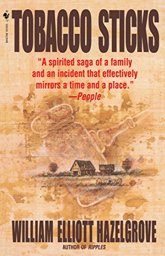 Tobacco Sticks A Novel [Paperback]