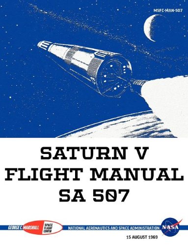 Saturn V Flight Manual Sa 507 [Paperback]