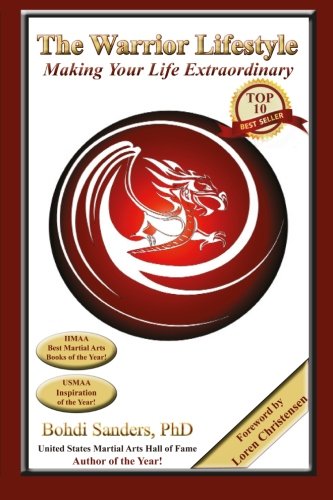 The Warrior Lifestyle Making Your Life Extraordinary [Paperback]
