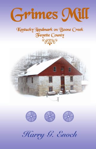 Grimes Mill Kentucky Landmark On Boone Creek, Fayette County [Paperback]