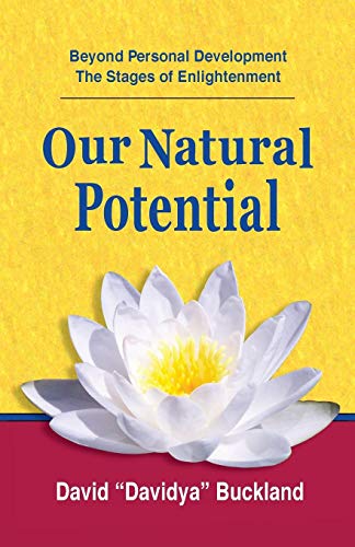 Our Natural Potential Beyond Personal Development, The Stages Of Enlightenment [Paperback]