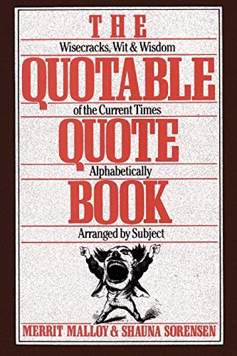 The Quotable Quote Book [Paperback]