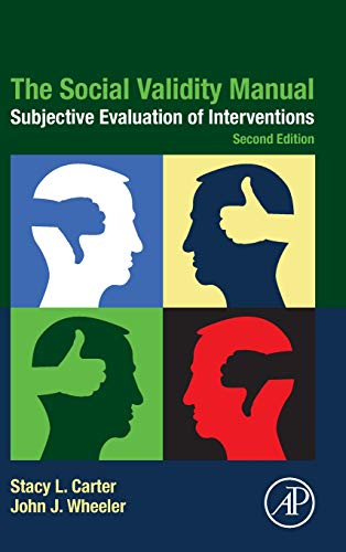 The Social Validity Manual Subjective Evaluation of Interventions [Hardcover]