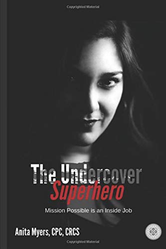 Undercover Superhero  Mission Possible Is an Inside Job [Paperback]