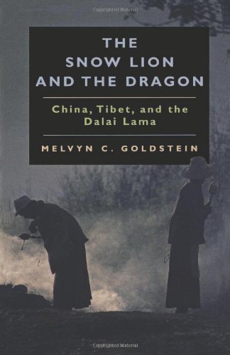 The Snow Lion and the Dragon China, Tibet, and the Dalai Lama [Paperback]