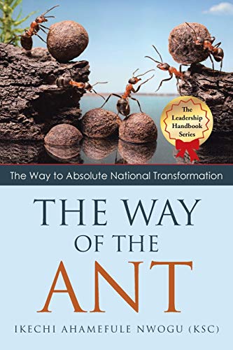 The Way Of The Ant The Way To Absolute National Transformation [Paperback]
