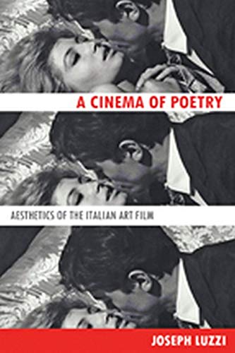 A Cinema Of Poetry Aesthetics Of The Italian Art Film [Hardcover]