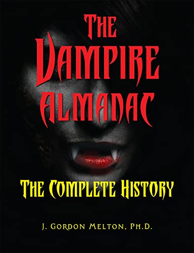 The Vampire Almanac The Complete History [Paperback]