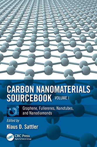 Carbon Nanomaterials Sourcebook Graphene, Fullerenes, Nanotubes, and Nanodiamon [Hardcover]