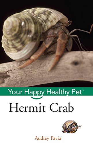 Hermit Crab Your Happy Healthy Pet [Hardcover]