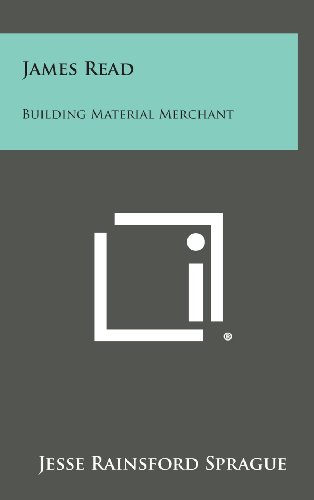 James Read  Building Material Merchant [Hardcover]