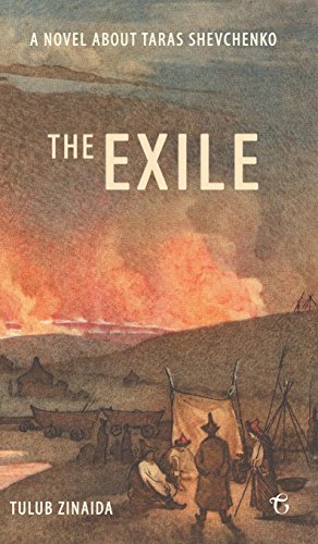 The Exile A Novel About Taras Shevchenko [Hardcover]