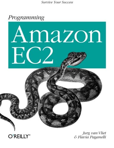 Programming Amazon EC2 Survive your Success [Paperback]