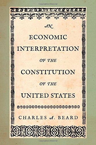 Economic Interpretation of the Constitution of the United States [Paperback]