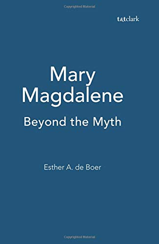 Mary Magdalene Beyond the Myth [Paperback]