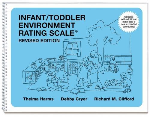Infant/toddler Environment Rating Scale [Spiral-bound]