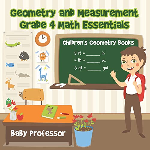 Geometry and Measurement Grade 4 Math Essentials  Children's Geometry Books [Paperback]