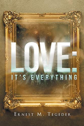Love It's Everything [Paperback]