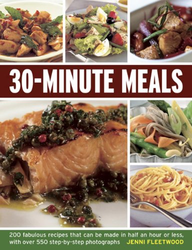 30-Minute Meals 200 fabulous recipes that can be made in half an hour or less,  [Paperback]