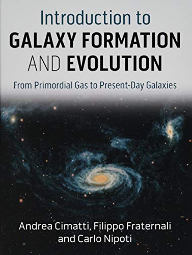 Introduction to Galaxy Formation and Evolution From Primordial Gas to Present-D [Hardcover]