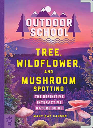 Outdoor School Tree, Wildflower, and Mushroom Spotting The Definitive Interact [Paperback]