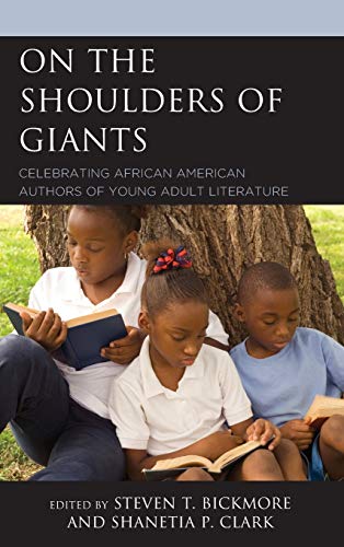 On the Shoulders of Giants Celebrating African American Authors of Young Adult  [Hardcover]