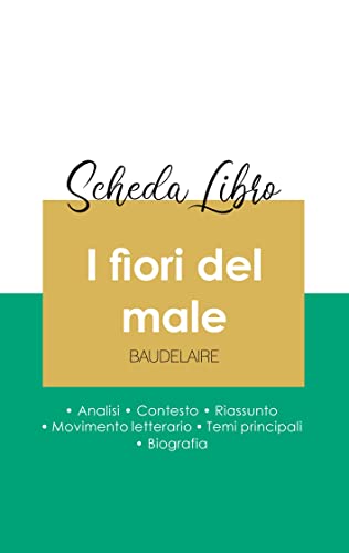 Scheda Libro I Fiori Del Male Di Charles Baudelaire (Analisi Letteraria Di Rifer