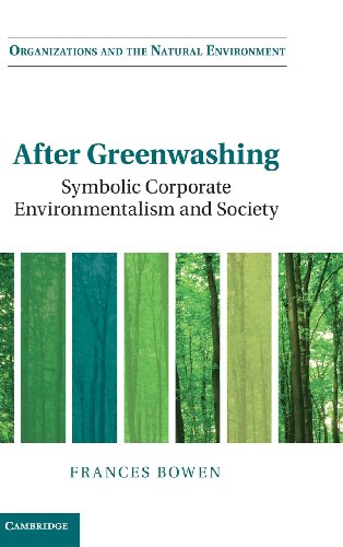 After Greenwashing Symbolic Corporate Environmentalism and Society [Hardcover]