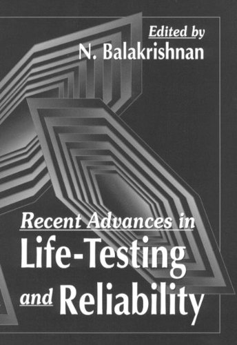 Recent Advances in Life-Testing and Reliability [Hardcover]