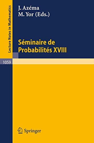 Sminaire de Probabilits XVIII 1982/83 Proceedings [Paperback]