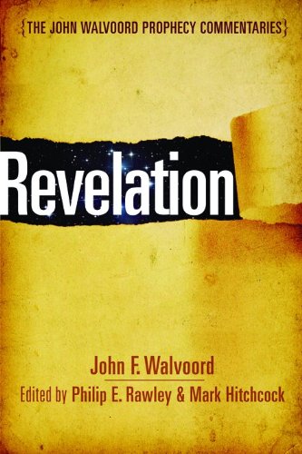 Revelation (the John Walvoord Prophecy Commentaries) [Hardcover]