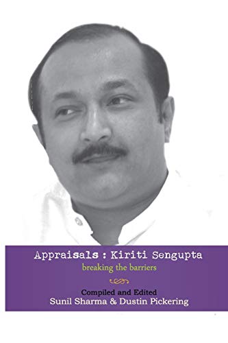 Appraisals Kiriti Sengupta Breaking The Barriers [Paperback]