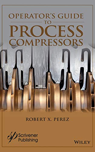 Operator's Guide to Process Compressors [Hardcover]