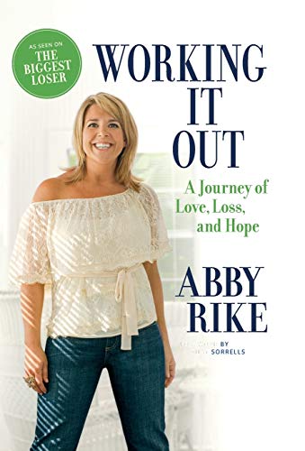 Working It Out A Journey of Love, Loss, and Hope [Hardcover]