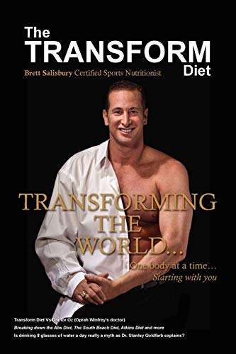 The Transform Diet Transforming The World One Body At A Time Starting With You [Paperback]