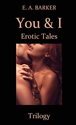 You & I Erotic Tales Trilogy [Paperback]
