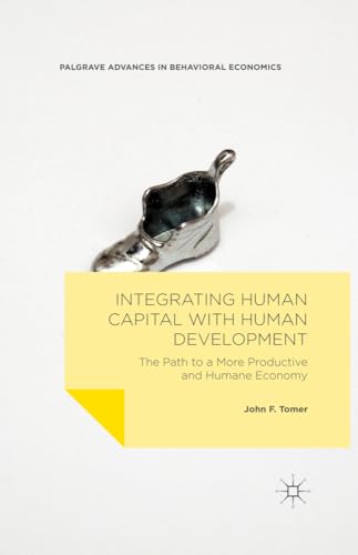 Integrating Human Capital with Human Development The Path to a More Productive  [Paperback]
